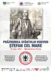 Praznuirea Sfantului Voievod Stefan cel Mare – 2 iulie 2021 Putna
