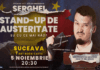 Serghei aduce râsul ca „ordonanță de urgență” la Suceava: Stand-up comedy despre austeritate și supraviețuire comică