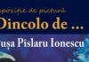 Vernisaj expoziție de pictură „Dincolo de…” de Pușa Pîslaru-Ionescu la Muzeul Național al Bucovinei