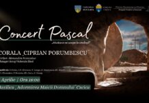 Concert Pascal „Muzica ce ne unește în credință” – Corala „Ciprian Porumbescu” va susține un concert la Bazilica din Cacica