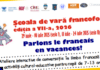 Școala de vară francofonă, ediția a VII-a, revine la Suceava: „Parlons le français en vacances!”