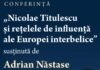 Fostul premier Adrian Năstase va susține la Muzeul Național al Bucovinei o conferință despre Nicolae Titulescu și rețelele de influență din Europa interbelică